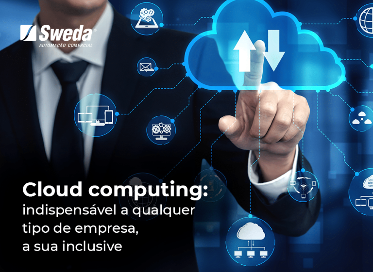 Cloud computing indispensável a qualquer tipo de empresa, a sua inclusive