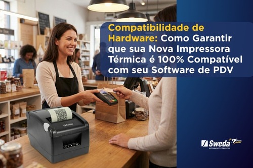 Impressora térmica compatível com seu Software